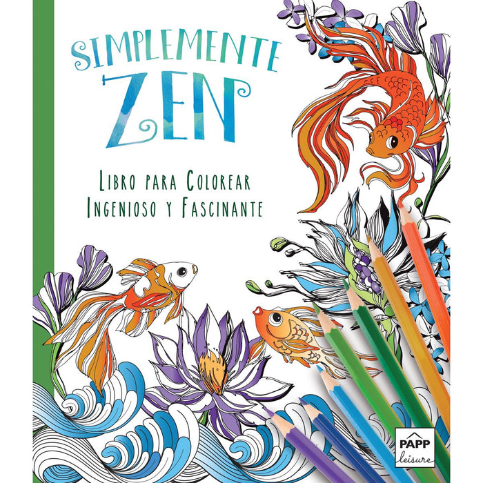 Libro para Colorear y Actividades Pintando Simplemente Zen Papp