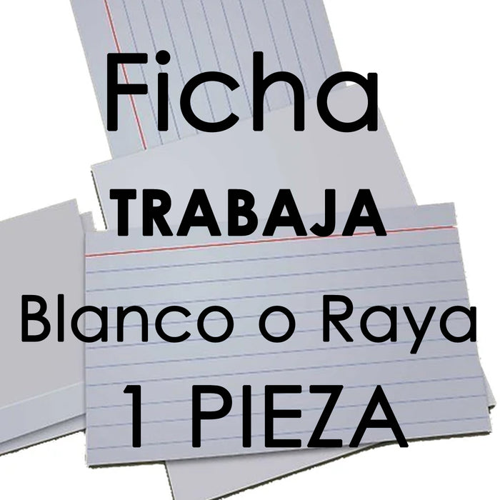 Ficha De Trabajo Raya o Blanco  1 pieza 5" x 8"